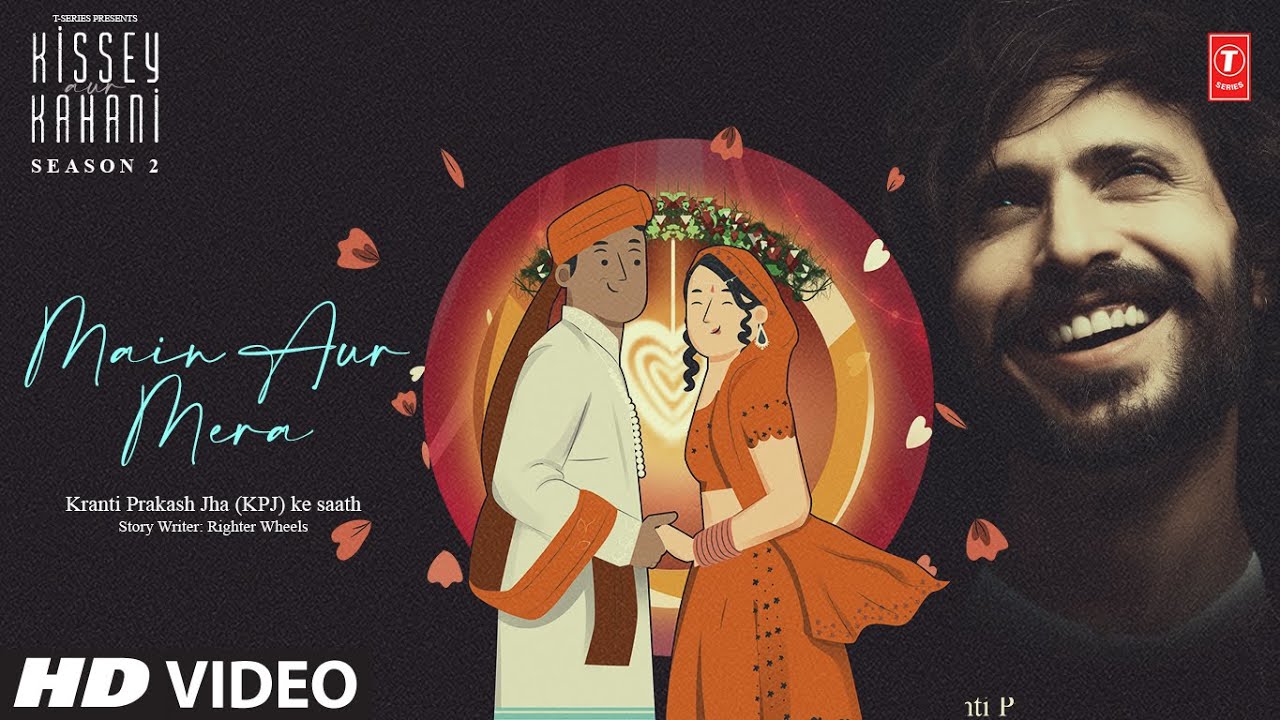 "Main Aur Mera" - Kissey Aur Kahani with Kranti Prakash Jha (KPJ) Season 2 | Audio Stories