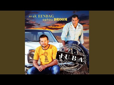 As Ek Eendag Ophou Droom - Juba