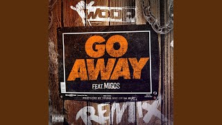Go Away (Remix)
