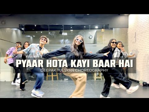 Pyaar Hota Kayi Baar Hai - Class Video | Deepak Tulsyan Choreography | G M Dance Centre