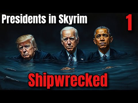 Presidents “PLAY” Skyrim | (Series 1) The Shipwreck That Changed Everything