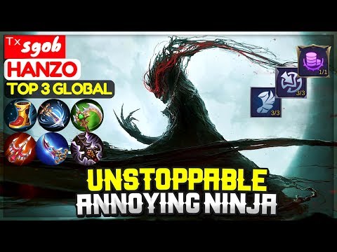 Unstoppable Annoying Ninja [ Top 3 Global Hanzo ] ᵀˣsgob - Mobile Legends