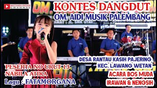 Download lagu PESERTA KONTES DANGDUT NOMOR URUT 13 NABILA ATIKA LAGU FATAMORGANA mp3 Download lagu PESERTA KONTES DANGDUT NOMOR URUT 13 NABILA ATIKA LAGU FATAMORGANA mp3