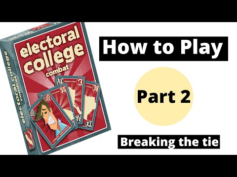 Electoral College Combat: Part 2, Breaking the Tie