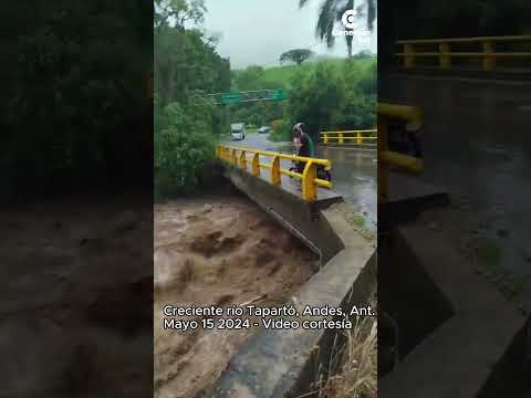 Crecientes de varios afluentes en Andes, Antioquia. Mayo 15 de 2024