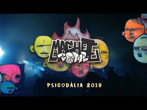 MACHETE BOMB - Ao Vivo Psicodália 2019