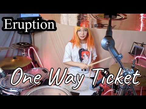 ONE WAY TICKET - Eruption / drum cover by Tora