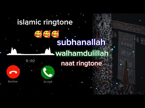 islamic ringtone subhanallah walhamdulillah 2024 new islamic ringtone