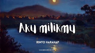 Download lagu RINTO HARAHAP – AKU MILIKMU (Lirik) mp3 Download lagu RINTO HARAHAP – AKU MILIKMU (Lirik) mp3