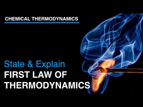 State and Explain first law of thermodynamics | Thermodynamics | Physical Chemistry Video