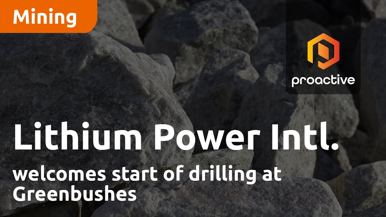 Lithium Power International welcomes start of drilling at Greenbushes