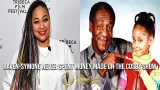 Raven-Symone Says She Hasn&#39;t Spent A Dime Of Her Cosby Show Money