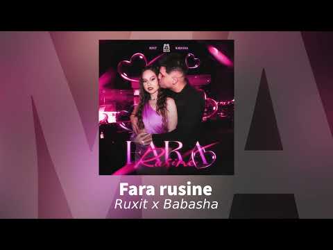 Ruxit x Babasha - Fara Rusine | Audio Oficial