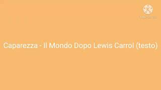 Caparezza - Il Mondo Dopo Lewis Carroll (testo)
