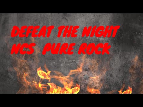 DEFEAT THE NIGHT# RELAX MUSIC UNLIMITED # NO COPYRIGHT SOUNDS # NCS