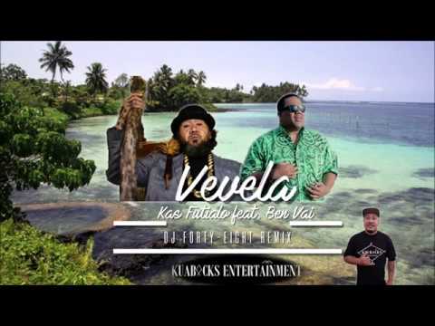 Kas Futialo ft Ben Vai - Vevela (DJ Forty-Eight Remix)