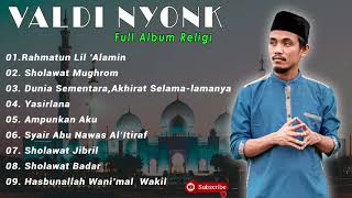 Download lagu Valdy Nyonk Sholawat Full Album | Lagu Religi Islam Terbaik Terpopuler mp3