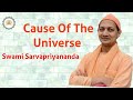 cause of the universe by swami sarvapriyananda.