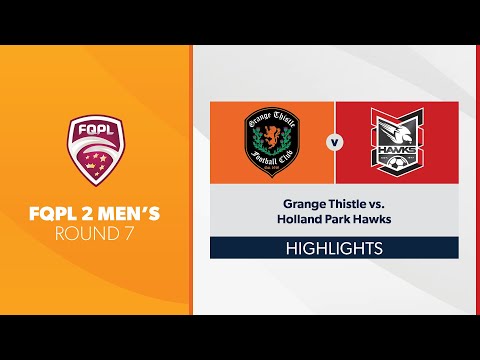 FQPL 2 Men's R7 - Grange Thistle vs. Holland Park Hawks Highlights