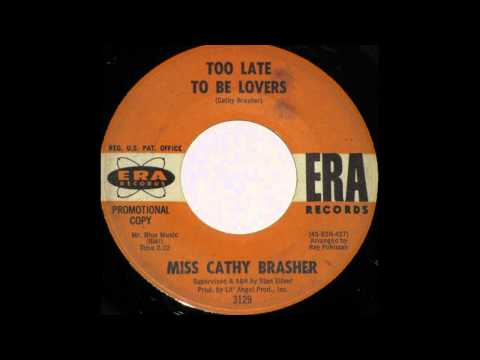Teen 45 - Miss Cathy Brasher - Too late to be lovers