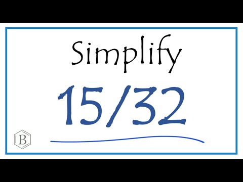 How to Simplify the Fraction 15/32