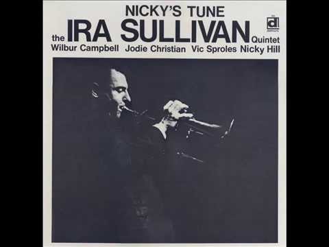 Ira Sullivan   Nicky´s Tune   When Sunny Gets Blue