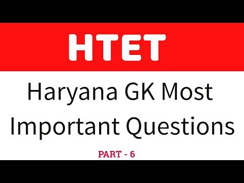 Haryana GK for HTET | Haryana GK in Hindi for HSSC Exam - Part 6 Video