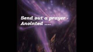 send out a prayer Anointed