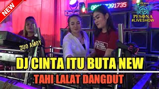 Download lagu DJ CINTA ITU BUTA X TAHI LALAT DUT MIX OT PESONA LIVE RANTAU PANJANG VOL 2 - FDJ ADHE AMOY FT YULI mp3