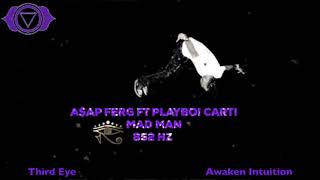 A$AP Ferg Ft Playboi Carti - Mad Man -852 Hz [ Third Eye Chakra - Awaken Intuition ] 👁