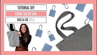 Cómo hacer una bolsa de tela