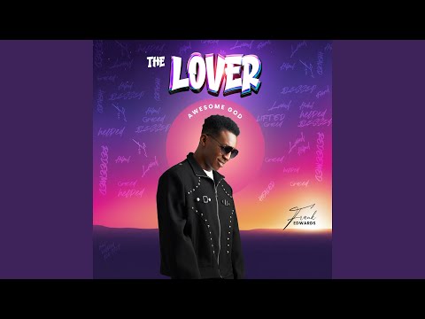 Frank Edwards – The Lover - Official Video
