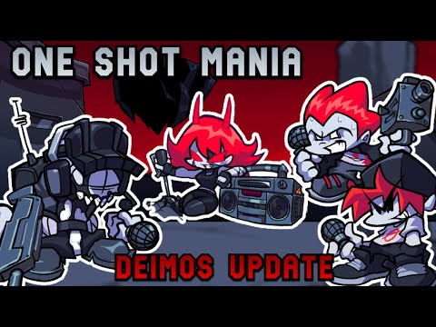One Shot Mania (DEIMOS UPDATE) - Full Release | FNF MODS