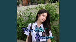 Download lagu Dan Bila _ Dpaspor // Nostalgia mp3
