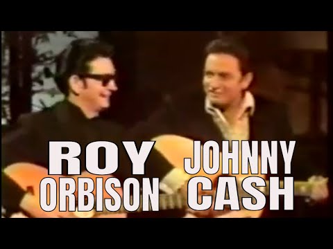 Roy Orbison; Johnny Cash   "Pretty Woman"