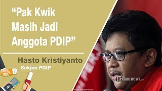 Hasto Kristiyanto: Kwik Kian Gie Masih Kader PDI Perjuangan