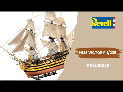 REVELL 1/225 HMS VICTORY FULL BUILD