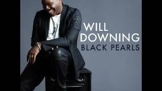 WILL DOWNING ★ Get Here