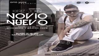 Khriz John - Novio Nuevo ✓