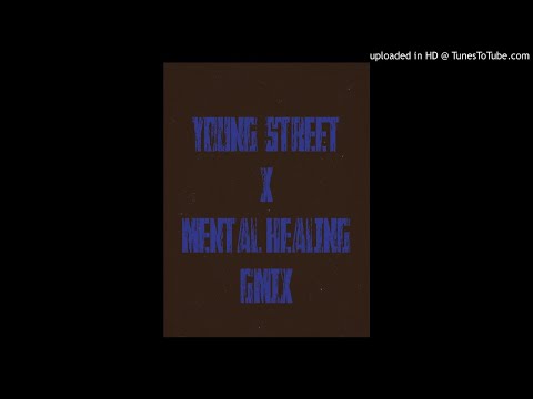 Young Street - Mental Healing Freestyle