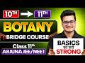 Class 11th Botany Bridge Course Arjuna JEE NEET
