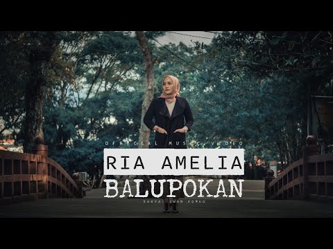 Ria Amelia - BALUPOKAN (Official Music Video) Lagu Minang Terbaru