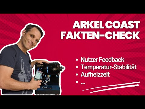 Arkel Coast Faktencheck: Temperatur, Aufheizzeit, Feedback Eary Nutzer