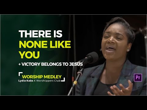 There is none like you/Victory belongs to Jesus (Worship Medley with Lyrics) - Lydia Kabs