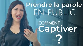 Prendre la PAROLE en PUBLIC, comment CAPTIVER son auditoire !