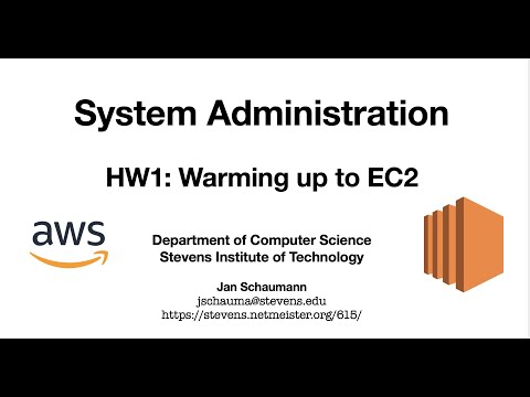 CS615 System Administration, Week 01, Segment 06 - Homework 1: Warming up to EC2
