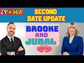 Brooke And Jubal Second Date Update She Said One Kiss Won T Hurt Right Ep 468