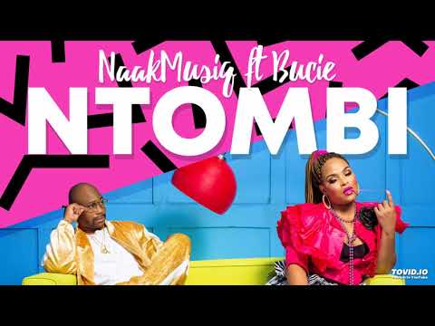 NaakMusiQ feat. Bucie - Ntombi