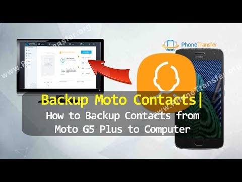 Backup Moto Contacts - How to Backup Contacts from Moto G5 Plus to Computer
