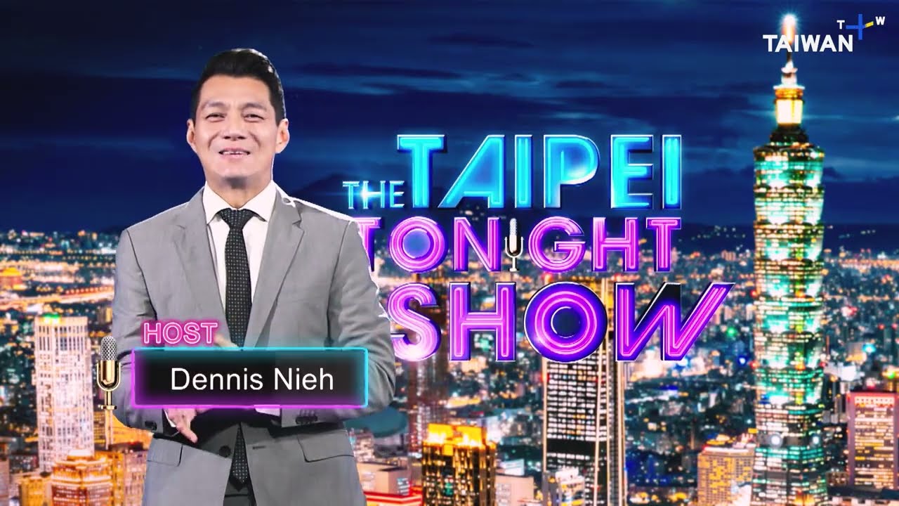 THE TAIPEI TONIGHT SHOW
